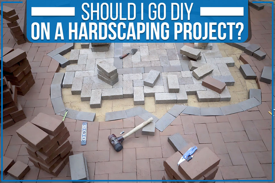 Should I Go DIY On a Hardscaping Project?
